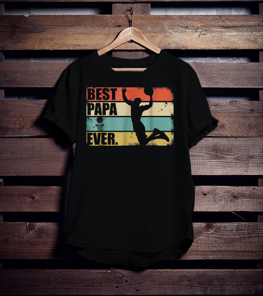 Best Papa Ever Basketball Dunk T-Shirt