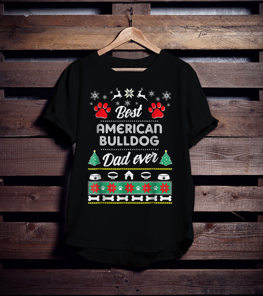 Best American Bulldog Dad Ever Christmas Ugly T-Shirt