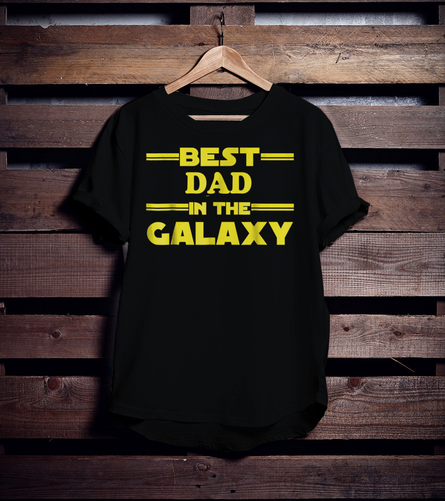 Best Dad In The Galaxy Nerdy Father Star Wars Inspired T-Shirt