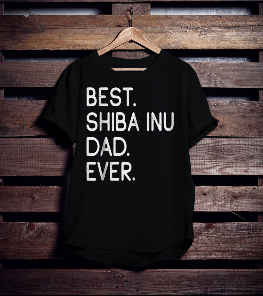 Best Shiba Inu Dad Ever Proud Master Lover Holidays50 T-Shirt