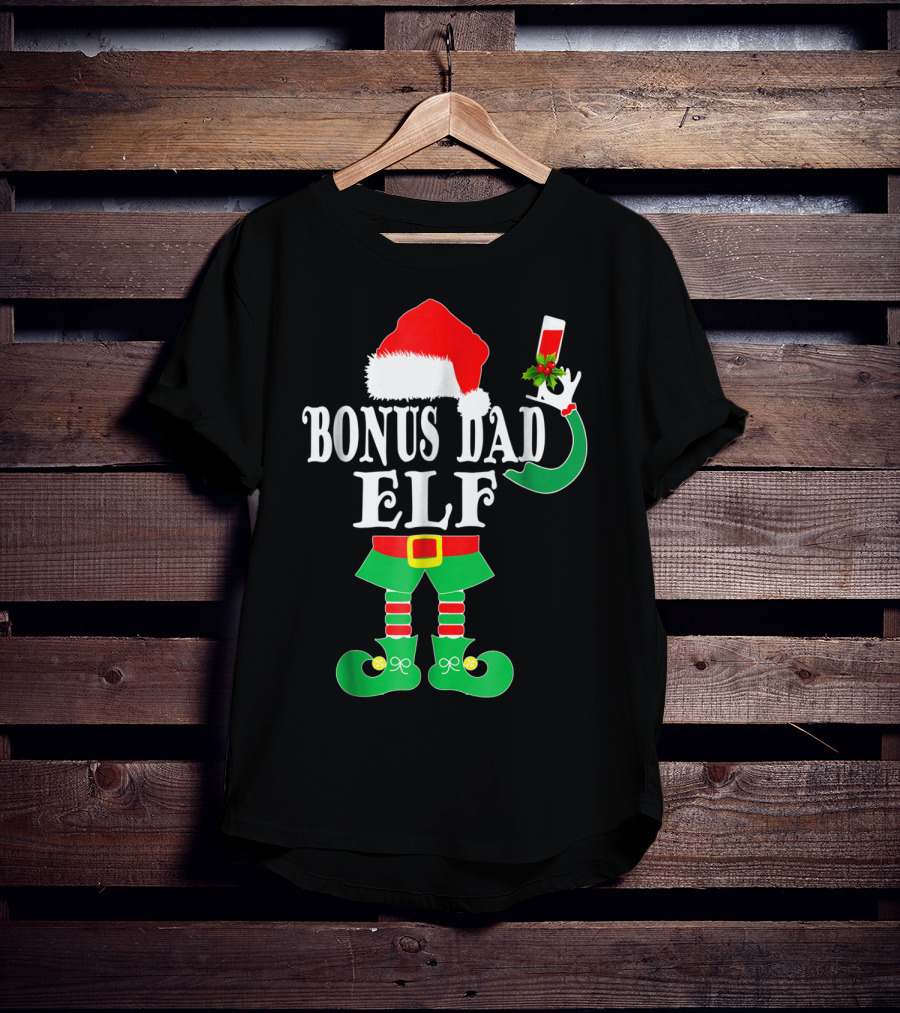 BONUS DAD ELF Christmas Santa Hat With Festive Drink And Elf Costume T-Shirt