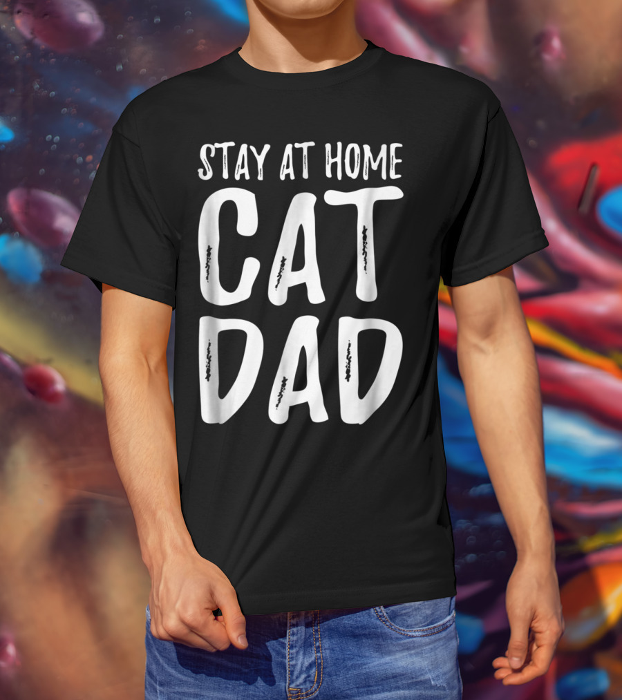 Stay At Home Cat Dad Cat Lover Dad 79 T-Shirt