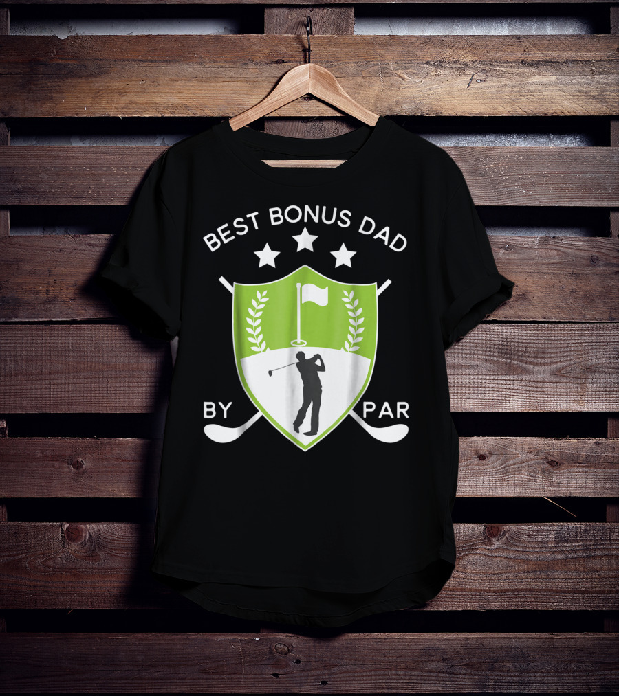 Best Bonus Dad By Par Golf Shield With Golfer T-Shirt