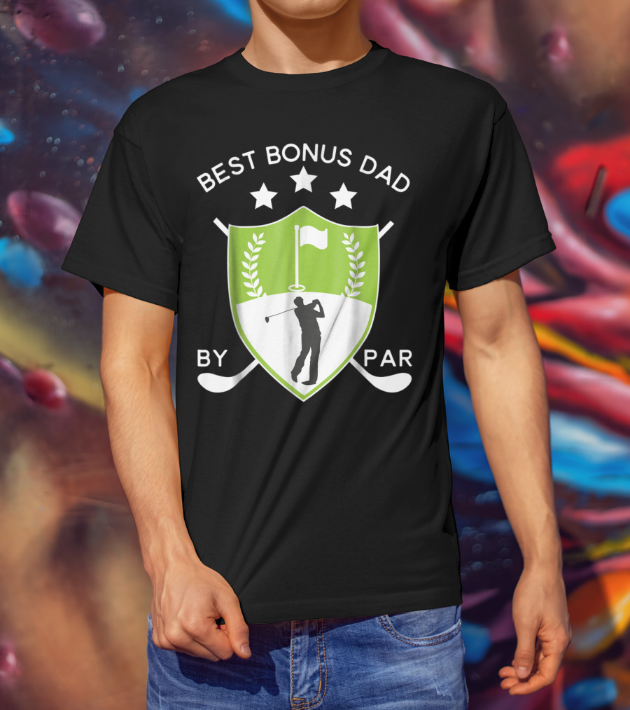 Best Bonus Dad By Par Golf Shield With Golfer T-Shirt