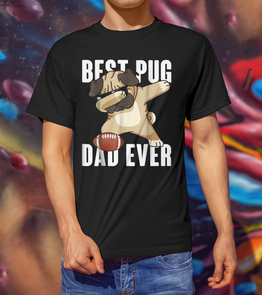BEST PUG DAD EVER Dabbing Football Dog T-Shirt