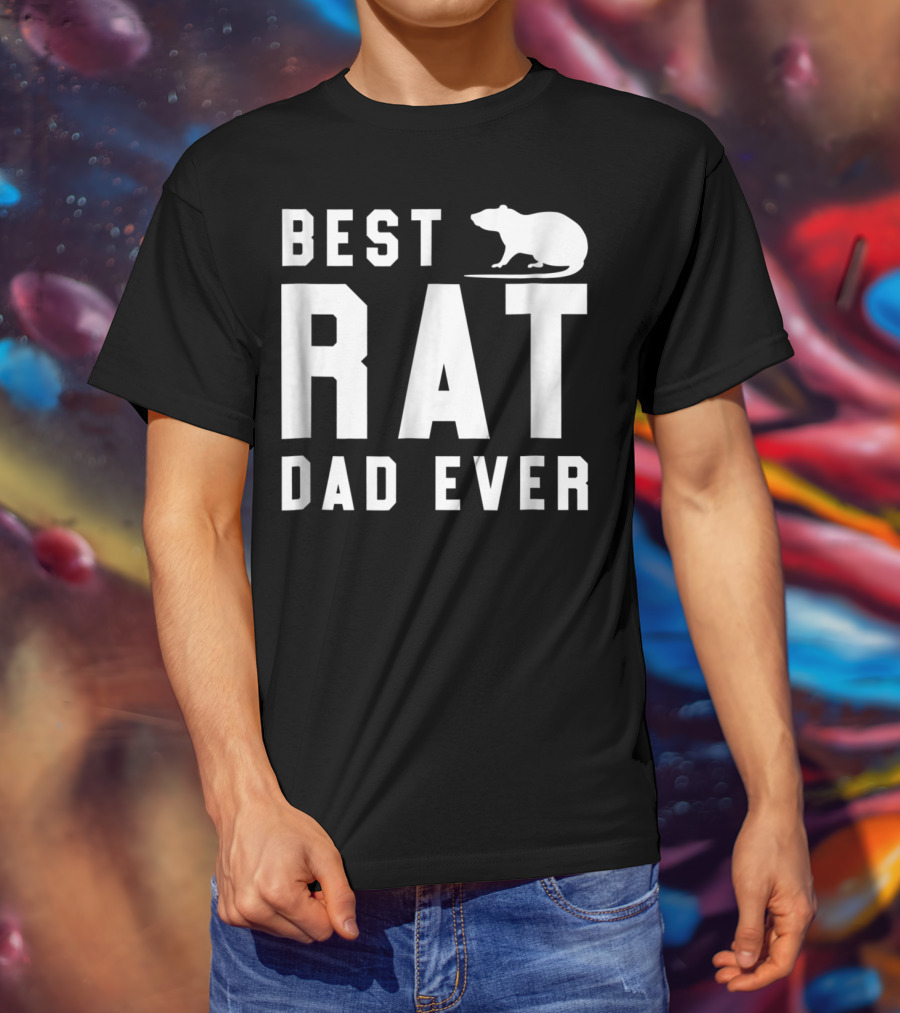 Best Rat Dad Ever Funny Pet Rat Mouse Ideal Dad Shirt White63 T-Shirt