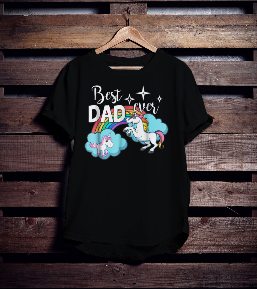 Best Dad Ever Unicorn Rainbow Cloud Stars T-Shirt