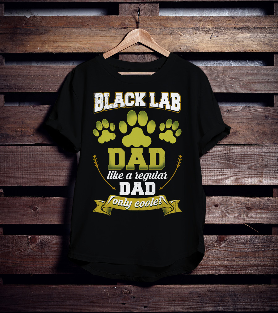 Black Lab Dad Like A Regular Dad Only Cooler Paw Prints T-Shirt