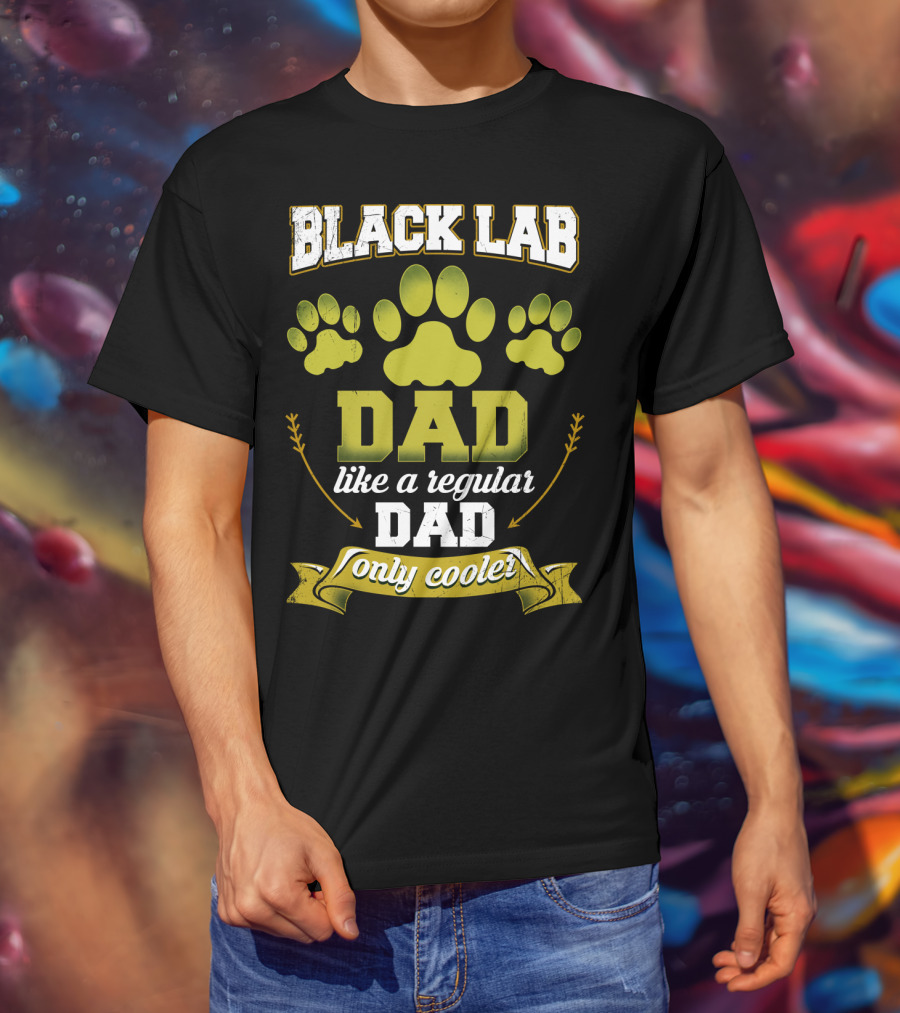 Black Lab Dad Like A Regular Dad Only Cooler Paw Prints T-Shirt