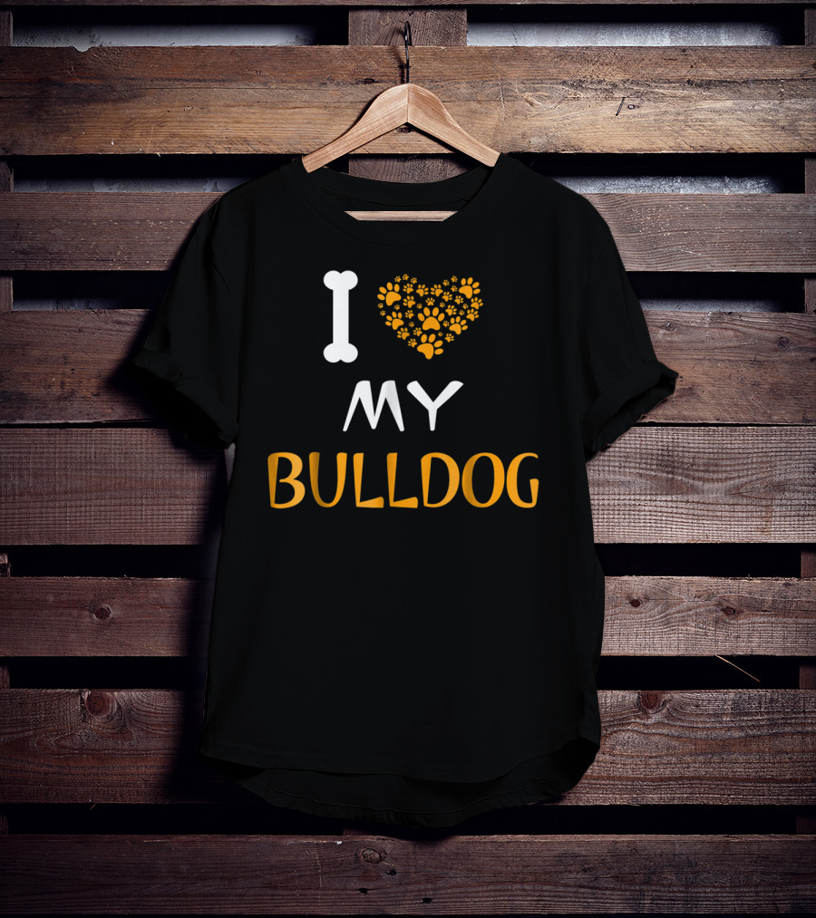 I Love My Bulldog Dad And Mom Dog Owner T-Shirt