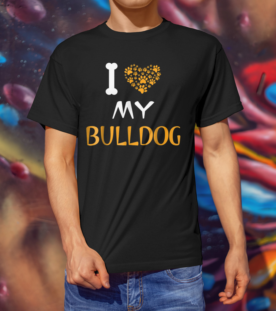 I Love My Bulldog Dad And Mom Dog Owner T-Shirt