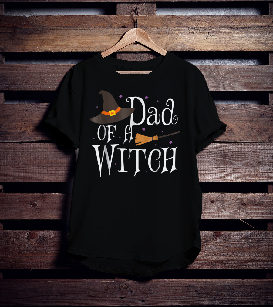 Dad Of A Witch Halloween Hat And Broomstick T-Shirt