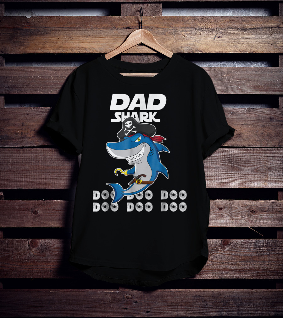 Dad Shark Doo Doo Doo Pirate Hook Adventure T-Shirt