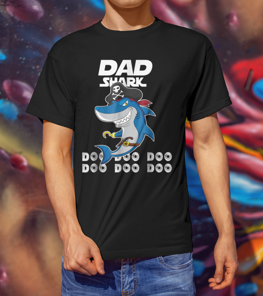 Dad Shark Doo Doo Doo Pirate Hook Adventure T-Shirt