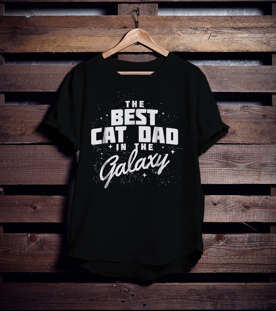 The Best Cat Dad In The Galaxy Men69 Kitten Lover T-Shirt