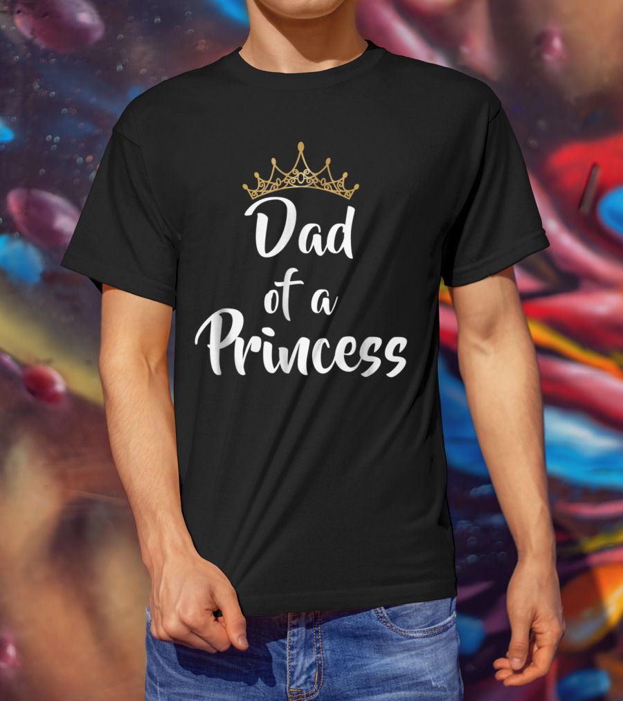Dad Of A Princess Crown T-Shirt