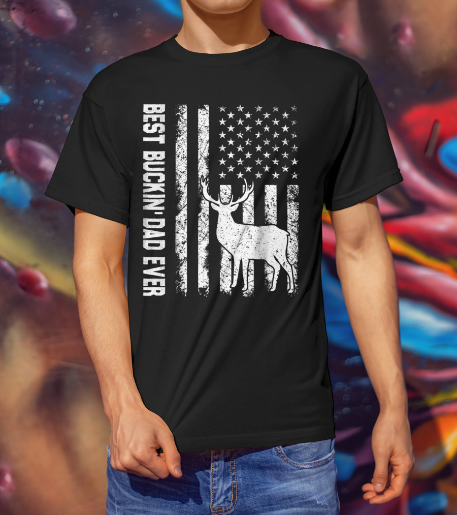 Best Buckin Dad Ever American Flag Deer T-Shirt