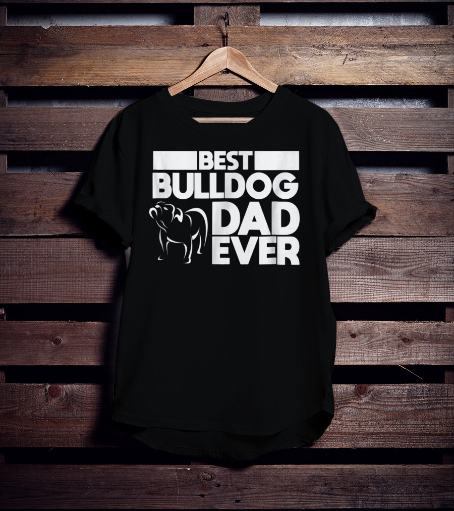 Best Bulldog Dad Ever Boys Frances American24 T-Shirt