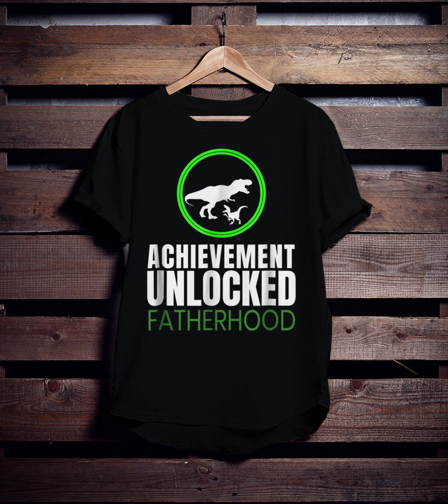Achievement Unlocked Fatherhood Dinosaur Gaming First Time Dad T-Shirt