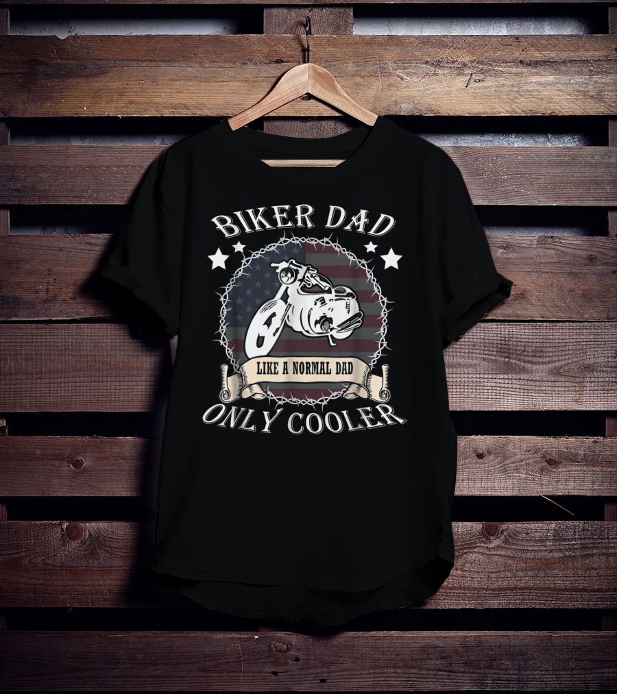 Biker Dad Like A Normal Dad Only Cooler Patriotic Moto T-Shirt
