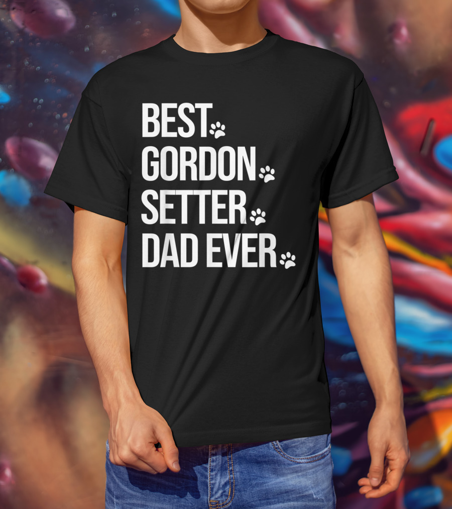 Best Gordon Setter Dad Ever Gordon Setter T-Shirt