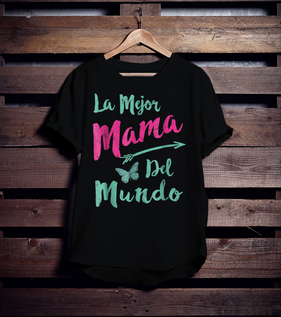 La Mejor Mama Del Mundo Mariposa Flecha T-Shirt