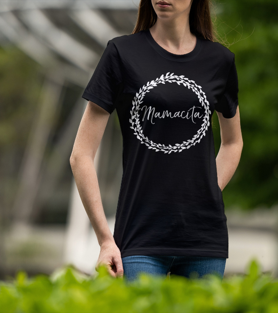 Mamacita Cute Spanish Mom Espanol Wreath T-Shirt