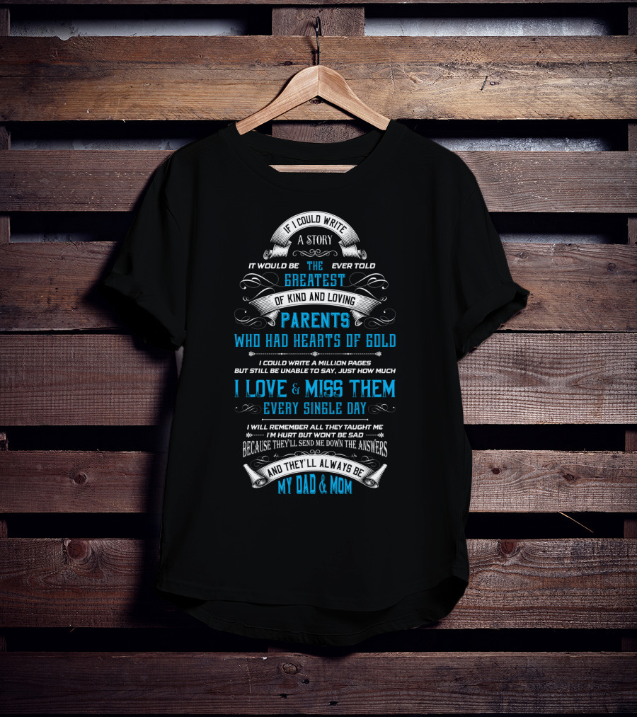 Greatest Parents With Hearts Of Gold I Love And Miss My Dad And Mom T-Shirt