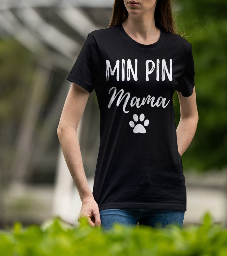Min Pin Mama Miniature Pinscher Dog Paw Prints T-Shirt