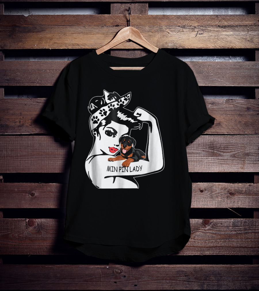 Min Pin Lady Strong Mom Birthday Funny T-Shirt