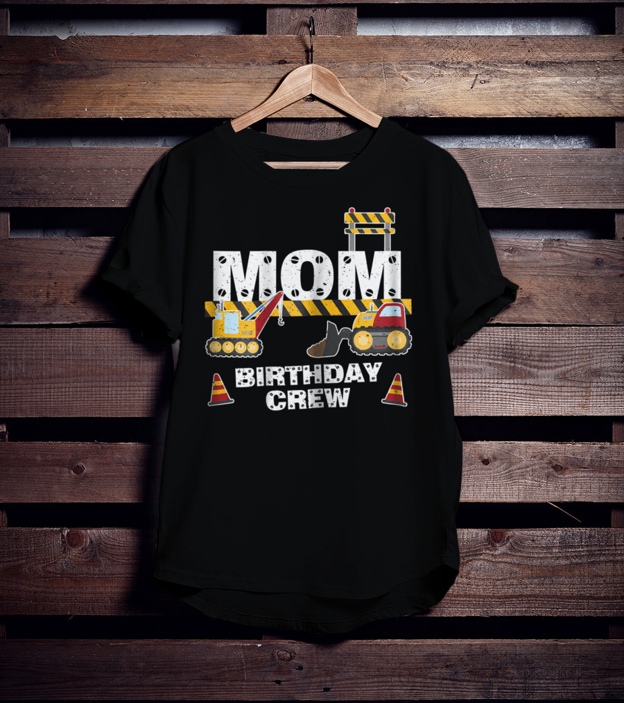 Mom Construction Theme Birthday Crew Party T-Shirt