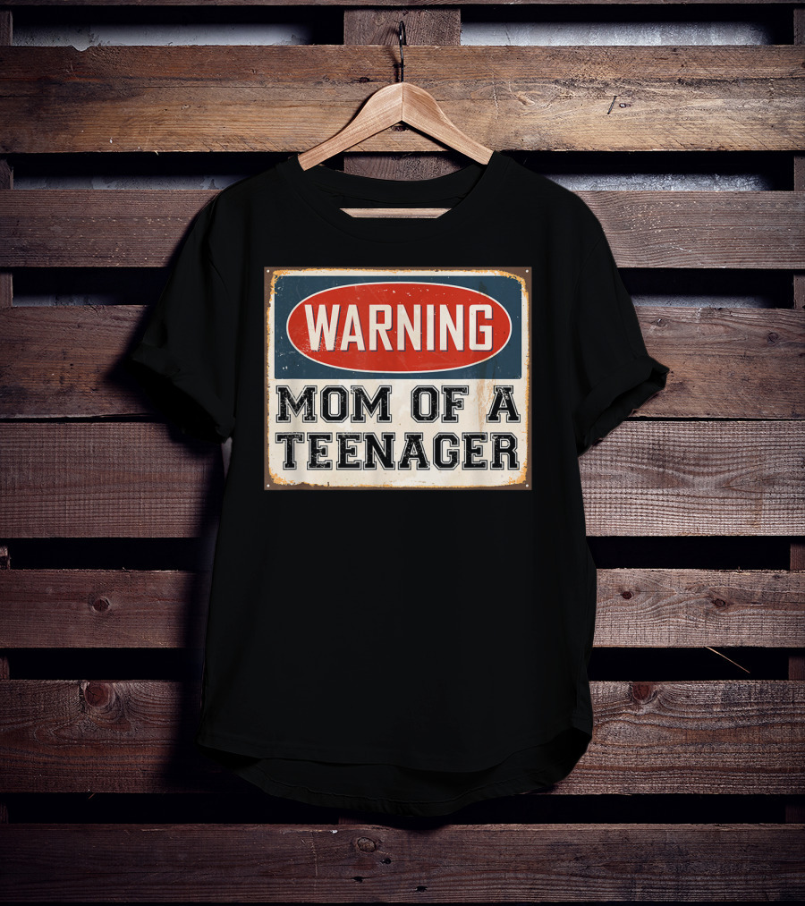 Warning Mom Of A Teenager Official Teenager Matching T-Shirt