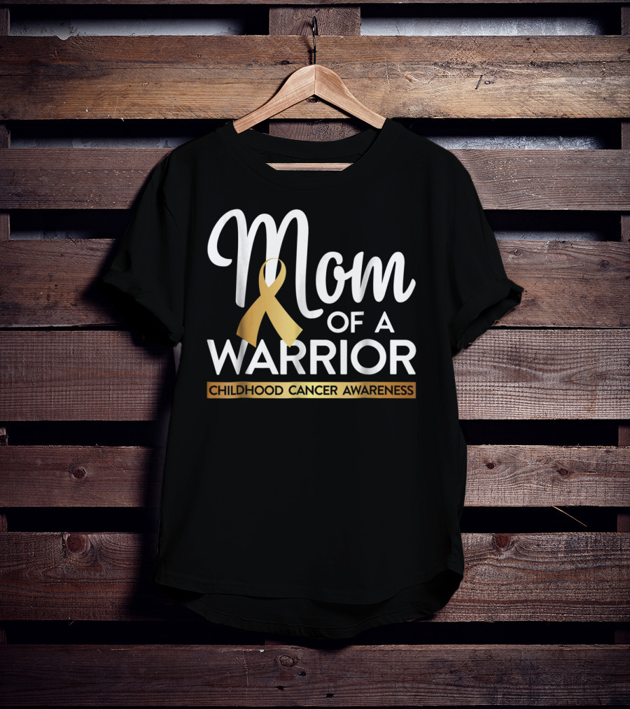 Mom Of A Warrior Childhood Cancer Awareness Gold T-Shirt