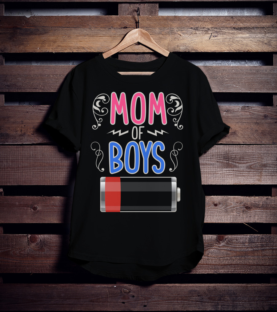Mom Of Boys Low Battery Mama Mother T-Shirt