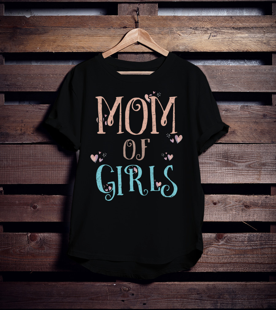 Mom Of Girls Cute Heart T-Shirt
