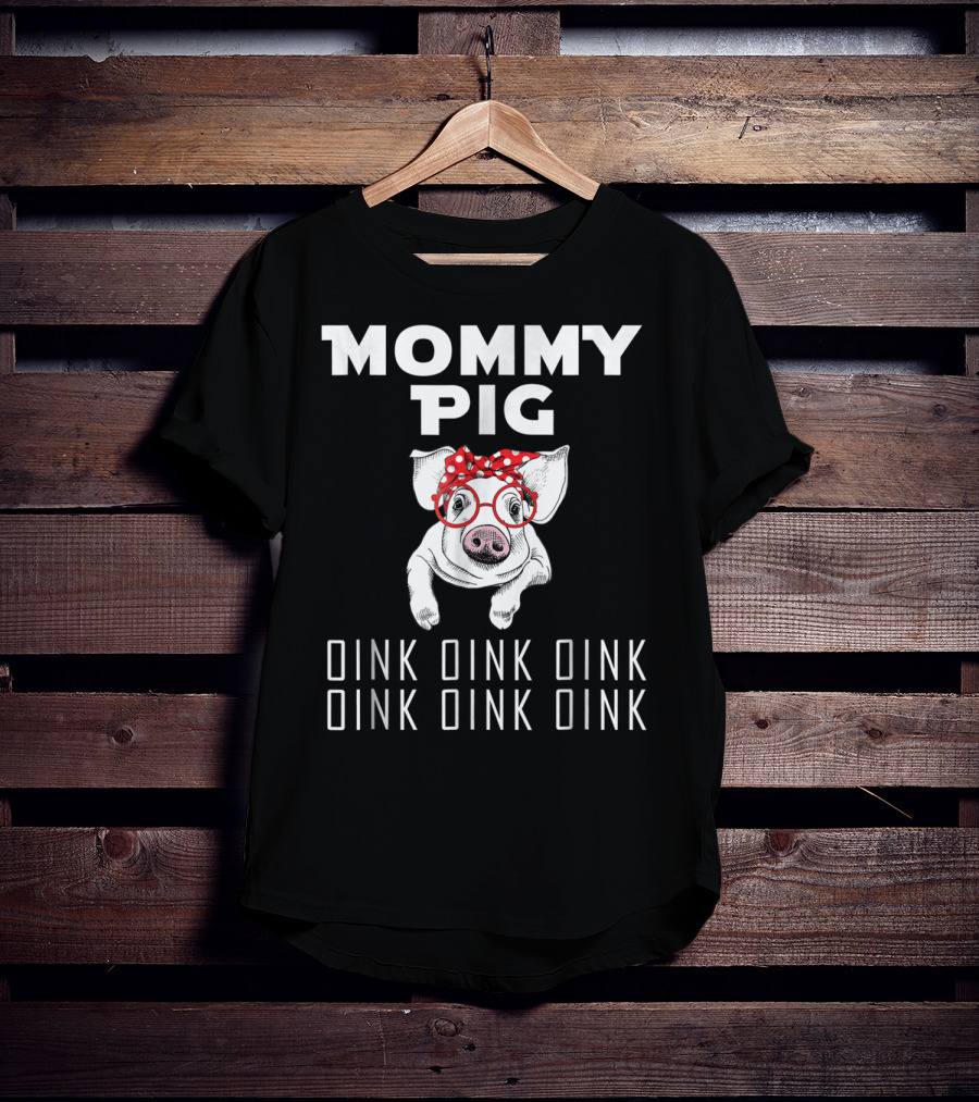 Mommy Pig Oink Oink Oink Oink Oink Oink Red Bow Glasses T-Shirt