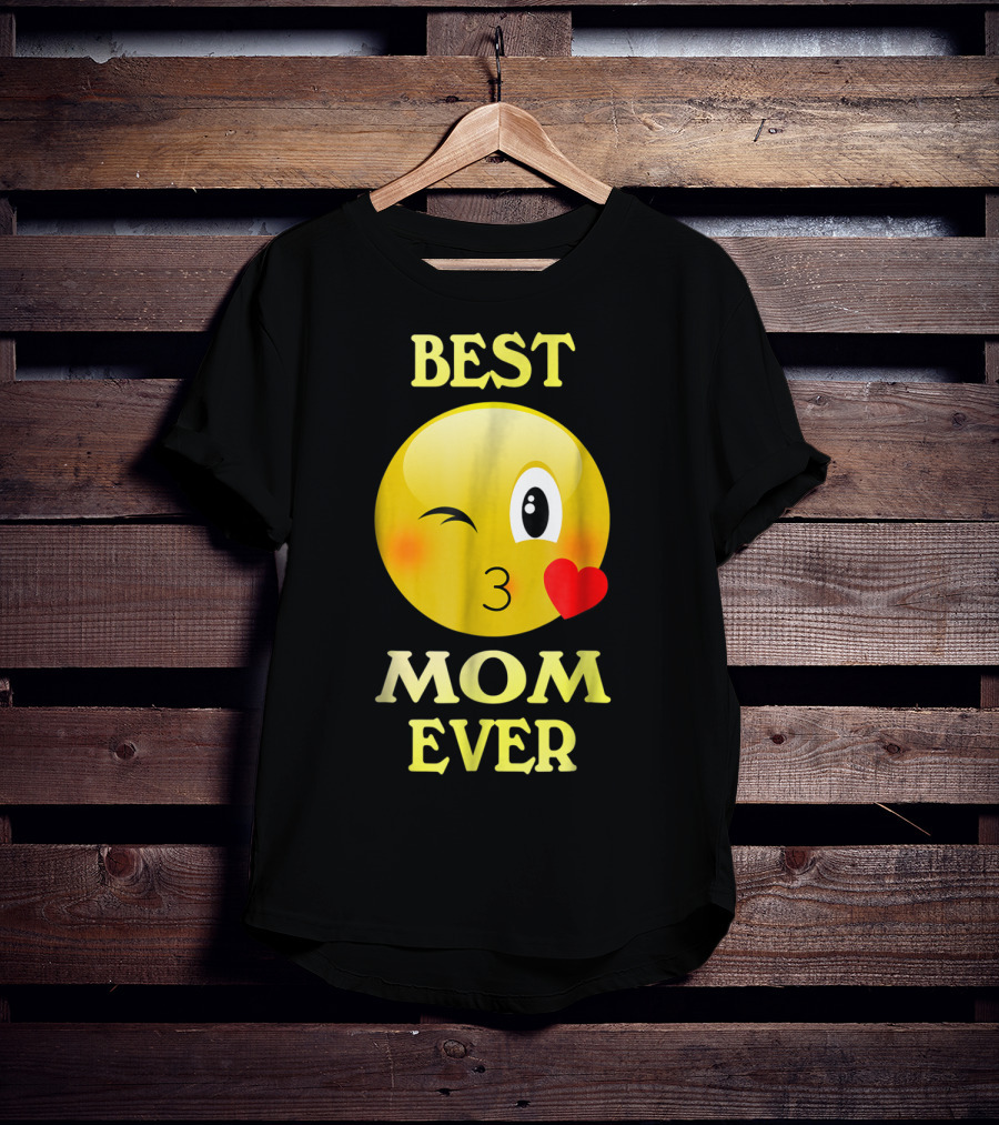 Best Mom Ever Emoji Winking Kiss Mother's Day T-Shirt
