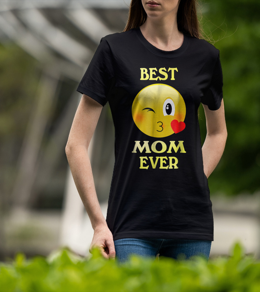 Best Mom Ever Emoji Winking Kiss Mother's Day T-Shirt