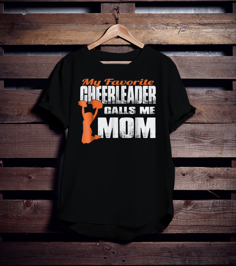 My Favorite Cheerleader Calls Me Mom Cheer Mom Orange35 T-Shirt