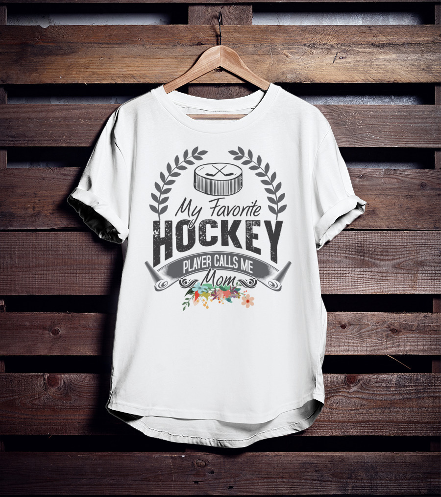 My Favorite Hockey Player Calls Me Mom Floral Hockey Puck Laurel T-Shirt