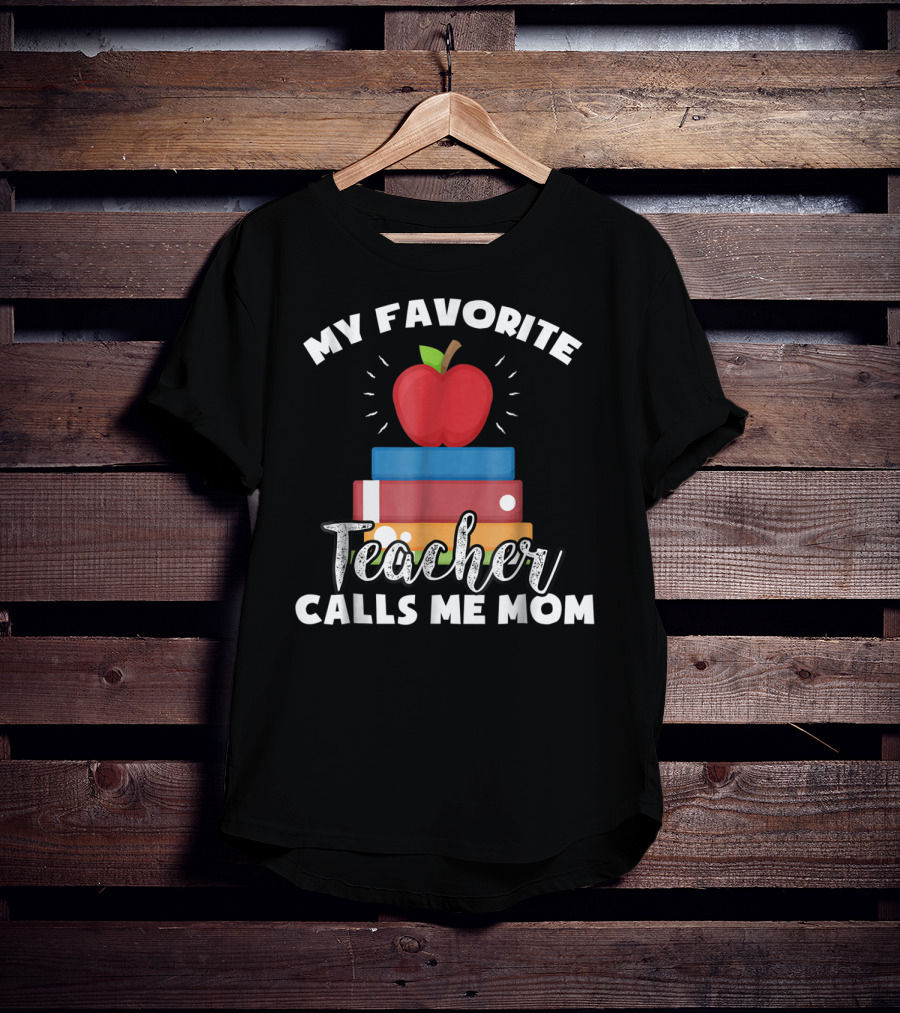 My Favorite Teacher Calls Me Mom Apple Books Vintage Teacher T-Shirt