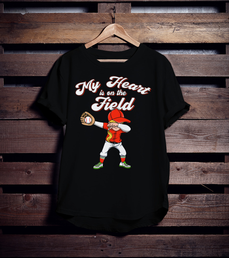 My Heart Is On The Field Dabbing Baseball Player T-Shirt