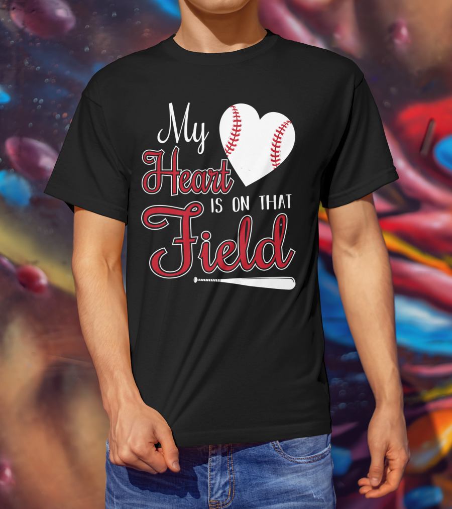 My Heart Is On That Field Baseball Bat Heart T-Shirt
