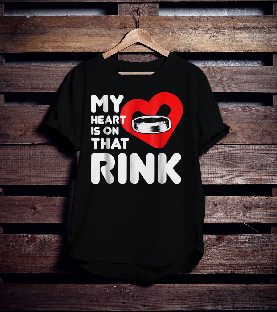 My Heart Is On That Rink Hockey Wife League T-Shirt