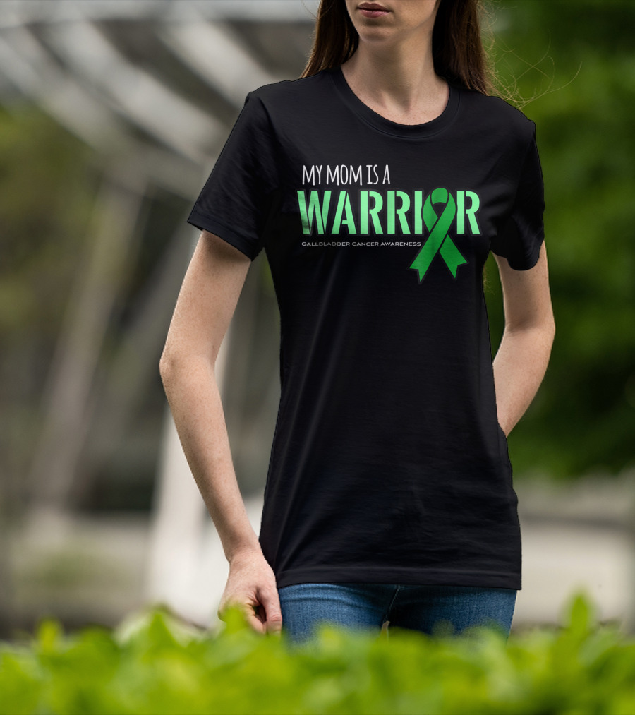 My Mom Is A Warrior Gallbladder Cancer Awareness T-Shirt