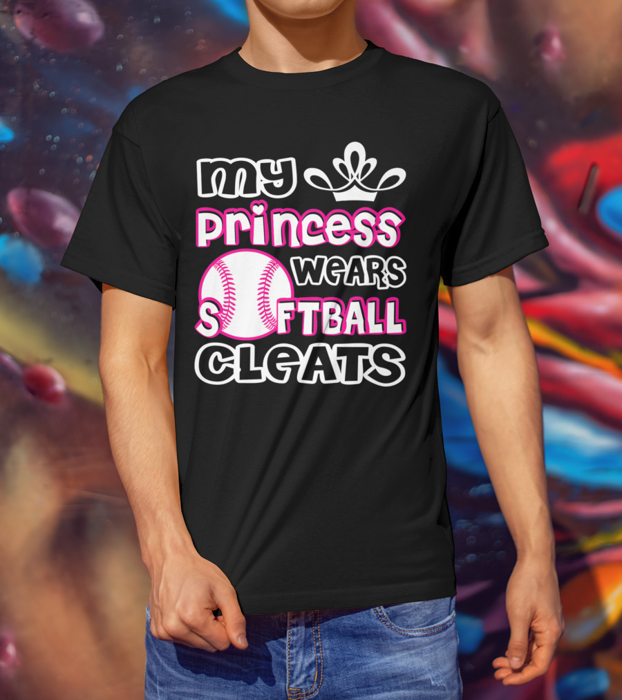 My Princess Wears Softball Cleats T-Shirt