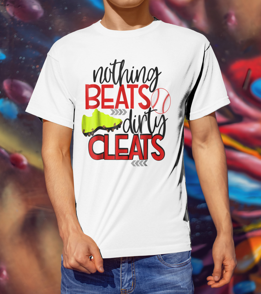 Nothing Beats Dirty Cleats Baseball Cute Kids Mom57 T-Shirt