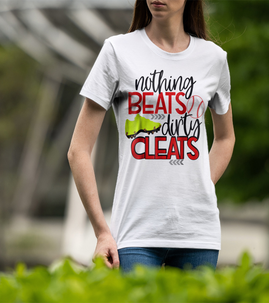 Nothing Beats Dirty Cleats Baseball Cute Kids Mom57 T-Shirt