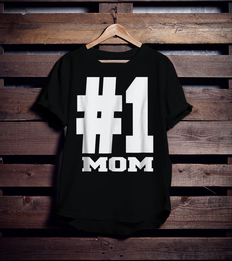 1 Mom Tees Number One Mom Fancy S68 T-Shirt