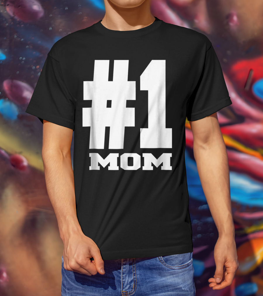 1 Mom Tees Number One Mom Fancy S68 T-Shirt